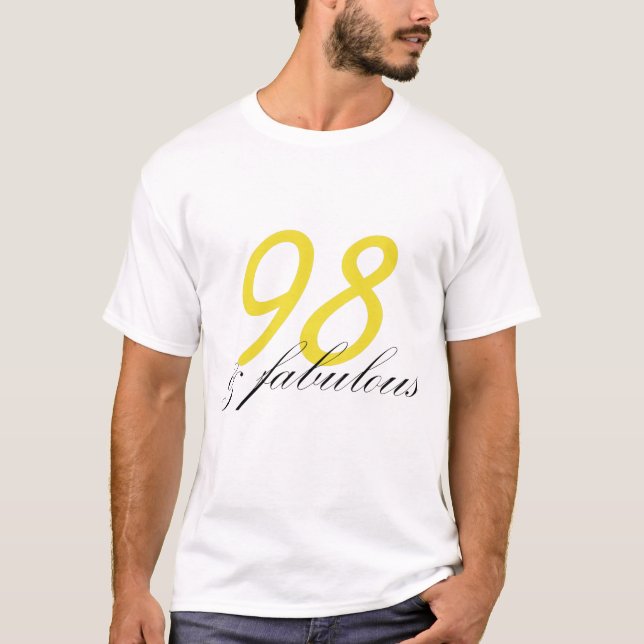 98 & Fabulous T-Shirt (Vorderseite)