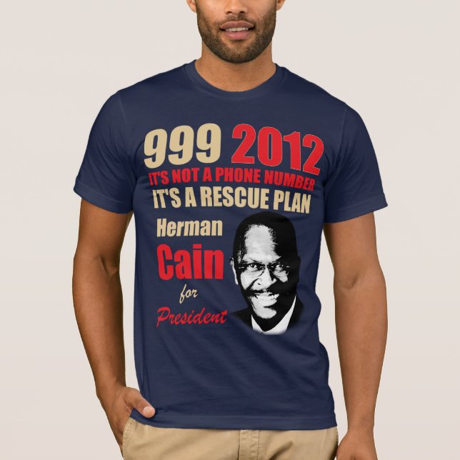 999 Herman Kain 2012 T-Shirt (Vorderseite)