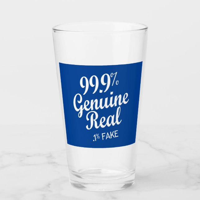 99,9 % Real,1 % Fake Glas (Vorderseite)