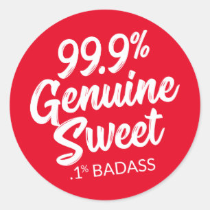 99,9 % Süßigkeiten 0,1 % Badass Rundsticker Runder Aufkleber