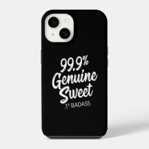 99,9 % Süßigkeiten .1 % Badass-Fall