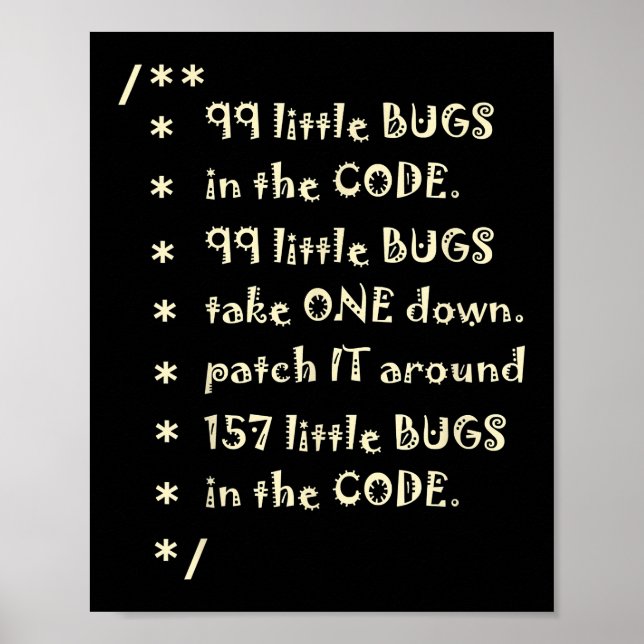 99 Bugs im Code Software lustiger Ingenieur Tester Poster (Vorne)