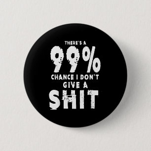 99% Chance, dass ich keinen sarkastischen Meme-Män Button