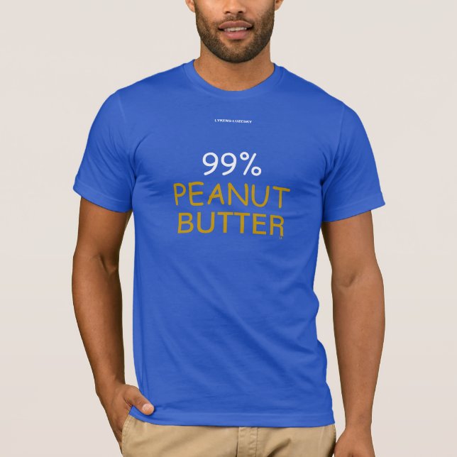 99% ERDNUSSBUTTER T-Shirt (Vorderseite)