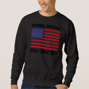99. Geburtstag - Amerika wird seit 1923 großartig Sweatshirt