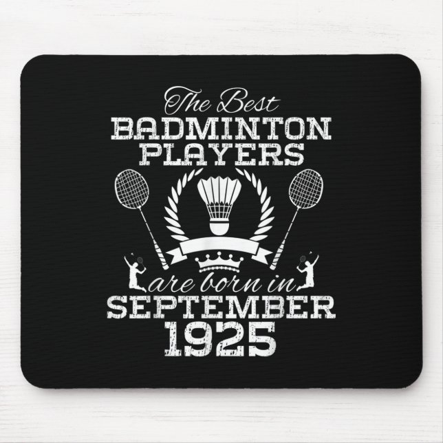 99. Geburtstag im September 1925 Bestes Badminton Mousepad (Vorne)