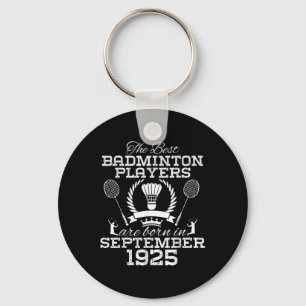 99. Geburtstag im September 1925 Bestes Badminton Schlüsselanhänger
