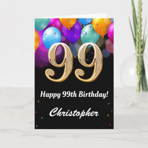 99. Geburtstag Schwarz und Gold farbige Ballons Karte