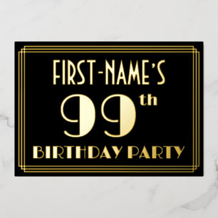 99. Geburtstagsparty: Art Deco Look "99", w/ Name Folieneinladung