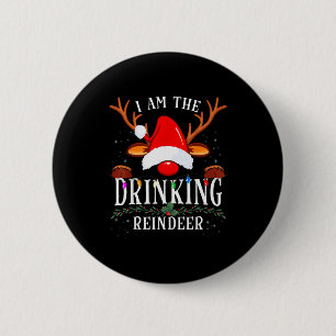 99 Ich bin das trinkende Rentier Weihnachten Famil Button