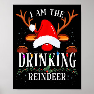 99 Ich bin das trinkende Rentier Weihnachten Famil Poster