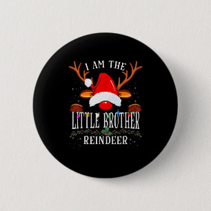 99 Ich bin der kleine Bruder Rentier Weihnachten F Button