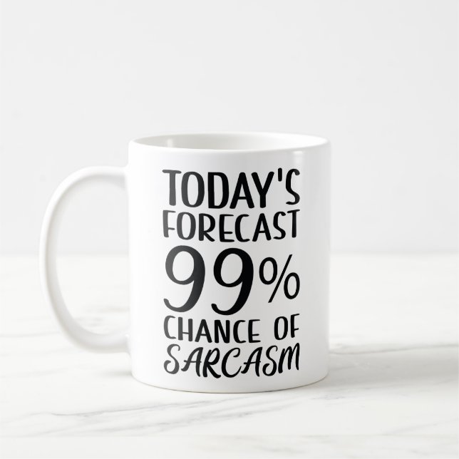 99 %ige Chance auf einen Sarcasmus Kaffeetasse (Links)
