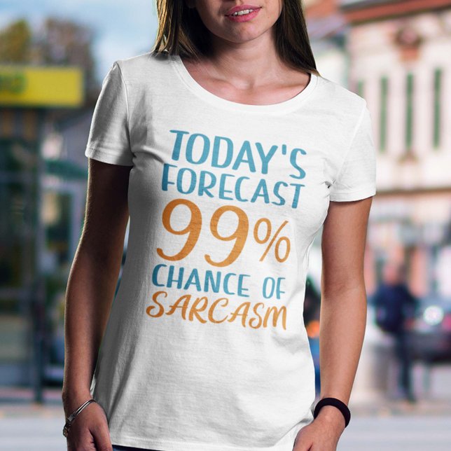 99 %ige Chance auf einen Sarcasmus T-Shirt (Von Creator hochgeladen)