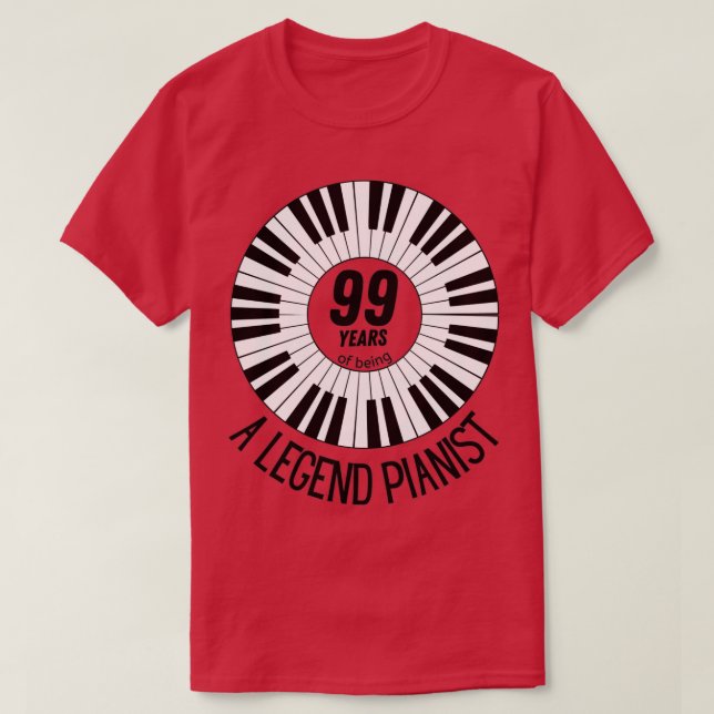 99 Jahre als phantastischer Pianist 1 T-Shirt (Design vorne)
