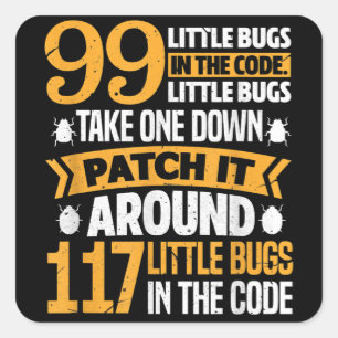 99 kleine Fehler im Code-Pfad es 117 Bugs-Programm Quadratischer Aufkleber