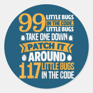 99 kleine Fehler im Code-Pfad es 117 Bugs-Programm Runder Aufkleber