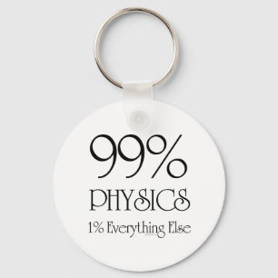 99% Physics Schlüsselanhänger