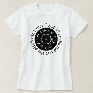 99 Probleme Schwarzes Pitchpipe T-Shirt