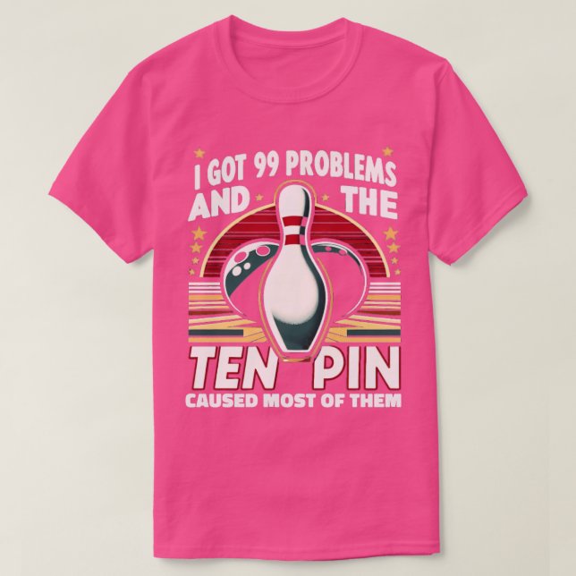 99 Probleme Zehn Button verursachen die meisten S  T-Shirt (Design vorne)