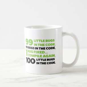 99 Wanzen im Code… Kaffeetasse