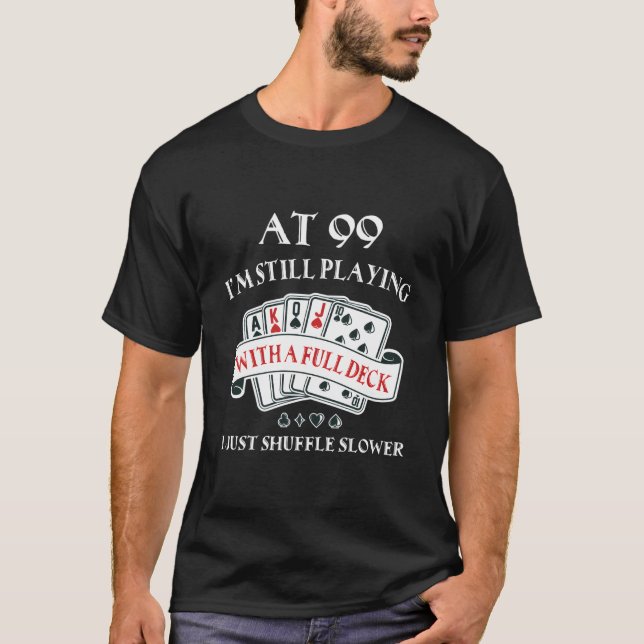 99Th For 99 Playing Cards T-Shirt (Vorderseite)