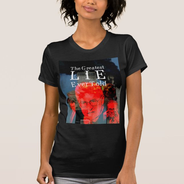 9/11: Die bestste Lüge sagte überhaupt T-Shirt (Vorderseite)
