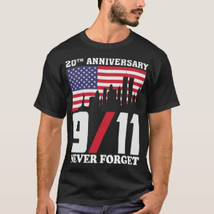 9 11 Gedenkfeier 20. Jahrestag Vergessen Sie nie T-Shirt