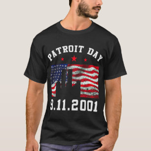 9-11 Patriot Day T - Shirt