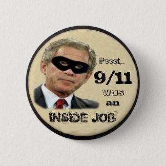 9/11 war ein Insider-Job-Knopf Button