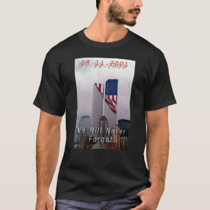 9-11 - Wir werden nie vergessen T-Shirt