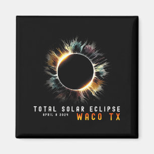 9. April 2024 Eclipse Solar Total Waco Tx Eclipse Magnet