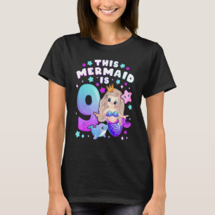 9. Geburtstag, Mädchen 9 Jahre, Meerjungfrau, Numm T-Shirt