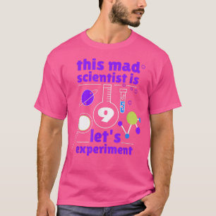 9. Geburtstag Nine Bday Science Mad Scientist Chem T-Shirt