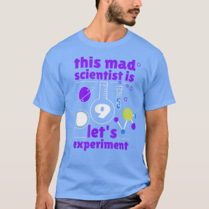 9. Geburtstag Nine Bday Science Mad Scientist Chem T-Shirt