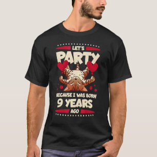 9. Geburtstag Party, weil ich 9 Jahre Geboren war T-Shirt