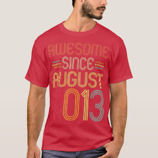 9. Geburtstagsgeschenke Großartig seit August 2013 T-Shirt