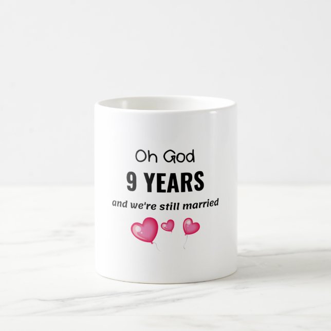 9. Hochzeit-Jubiläum Funny-Geschenk für ihn oder s Kaffeetasse (Mittel)
