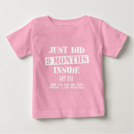 9 Monate drinnen Baby T-shirt