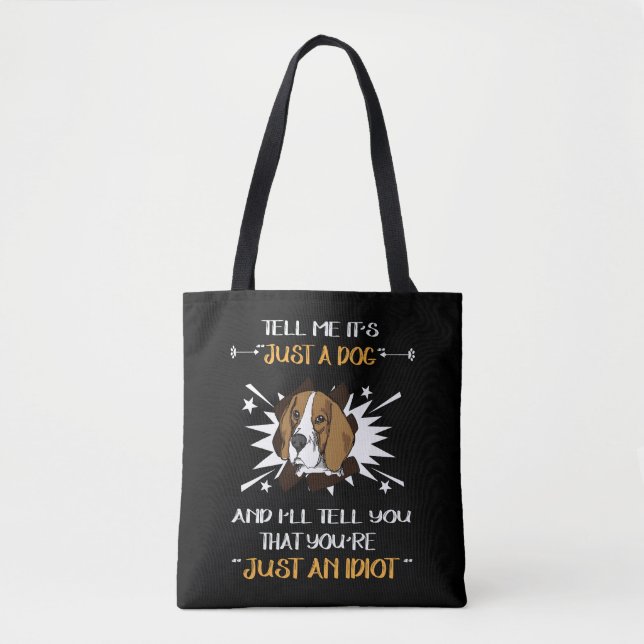 9 Nur ein Hund nur ein Idiot-Beagle (Vorderseite)