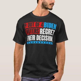 9 von 4 Biden oder bereuen ihre Entscheidung Funny T-Shirt