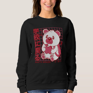 9th Grade Vibes Back to School Teddy Bear Japanese Sweatshirt