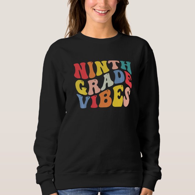 9th Ninth Grade Vibes Teacher Back To School Retro Sweatshirt (Vorderseite)