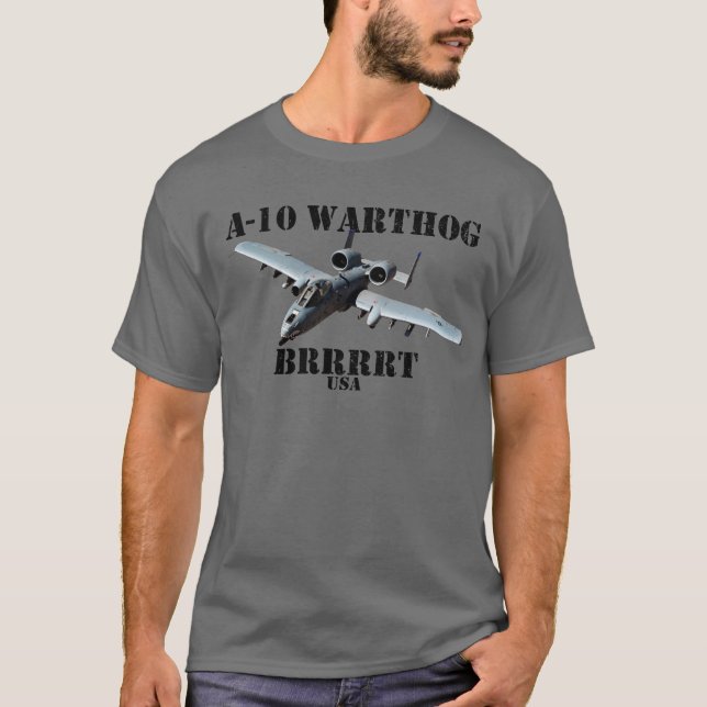 A-10 Warthog Military A10 Thunderbird BRRRRT T-Shirt (Vorderseite)