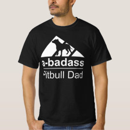 A-badass Pitbull Vater T-Shirt