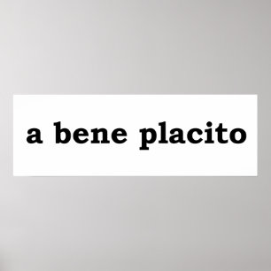 a bene placito poster