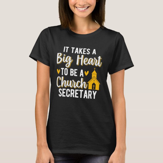 A Big Heart To Be A Church Secretary Church Secret T-Shirt (Vorderseite)