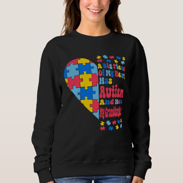 A Big Piece Of My Heart Has Autism And He s My Gra Sweatshirt (Vorderseite)