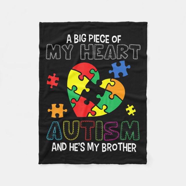 A Big Piece Of My Heart Has Autism He's My Brother Fleecedecke (Vorderseite)