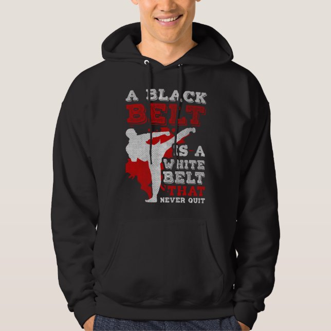 A Black Belt Is A White Belt That Never Quit Jiu J Hoodie (Vorderseite)
